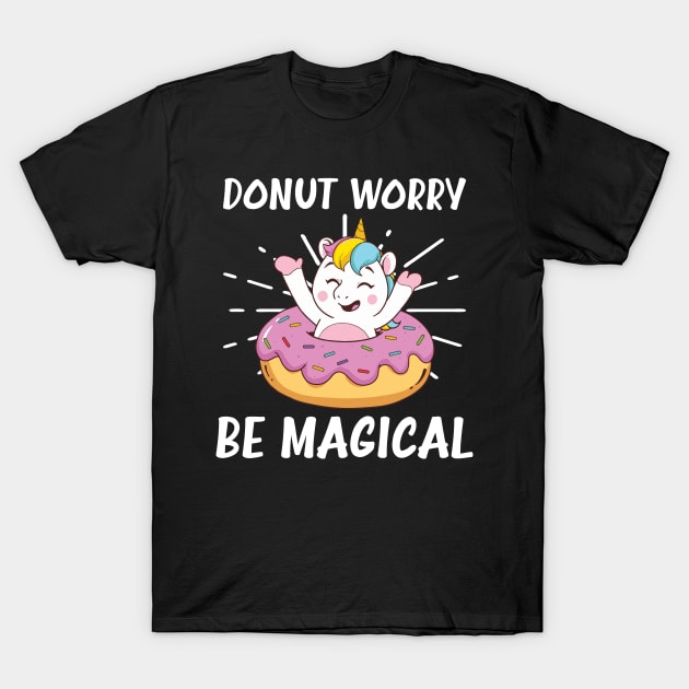 Donut Shirt | Donut Worry Be Magical T-Shirt by Gawkclothing